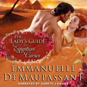 The Ladys Guide to Egyptian Curses, Emmanuelle de Maupassant