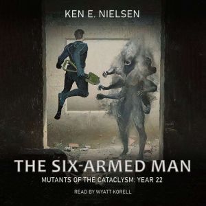 The SixArmed Man, Ken E. Nielsen