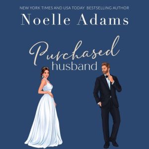 Purchased Husband, Noelle Adams