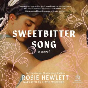 Sweetbitter Song, Rosie Hewlett