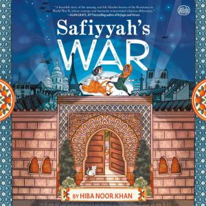 Safiyyahs War, Hiba Noor Khan