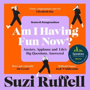 Am I Having Fun Now?, Suzi Ruffell