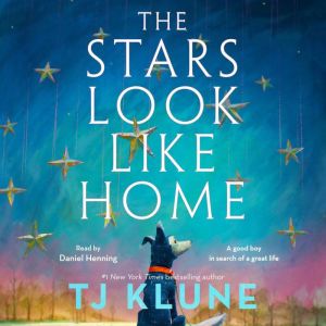 The Stars Look Like Home, TJ Klune