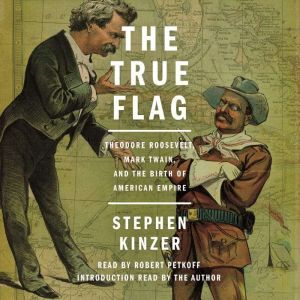 The True Flag, Stephen Kinzer