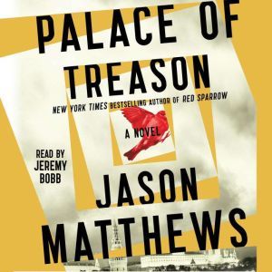 Palace of Treason, Jason Matthews