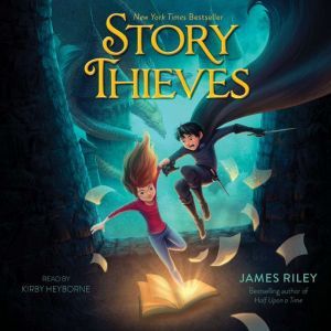 Story Thieves, James Riley