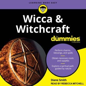 Wicca and Witchcraft For Dummies, Diane Smith