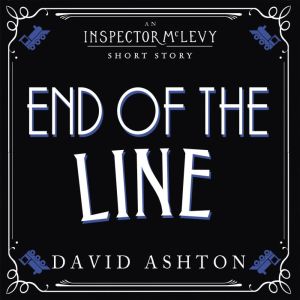 End of the Line, David Ashton