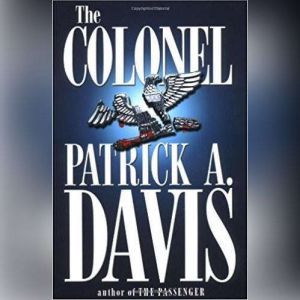 The Colonel, Patrick A. Davis