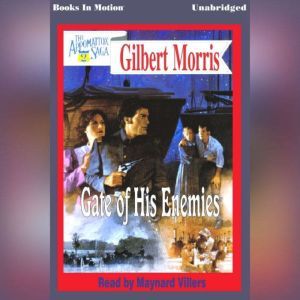 Gate Of His Enemies, Gilbert Morris