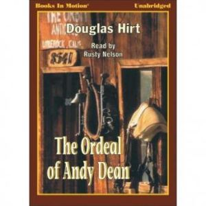 The Ordeal of Andy Dean, Douglas Hirt