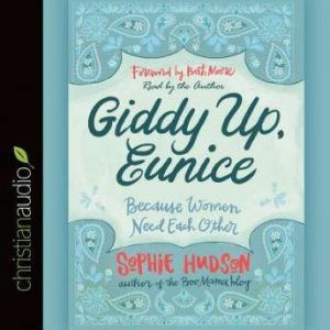 Giddy Up, Eunice, Sophie Hudson