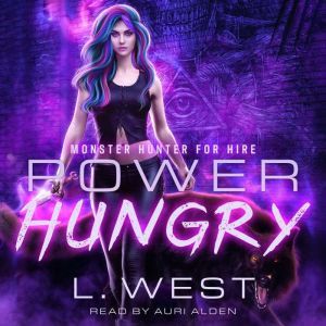Monster Hunter for Hire Power Hungry..., L. West