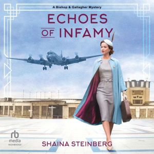 Echoes of Infamy, Shaina Steinberg
