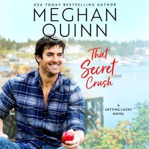 That Secret Crush, Meghan Quinn