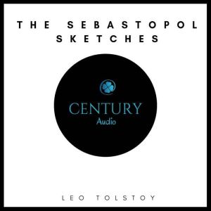 The Sebastopol Sketches, Leo Tolstoy