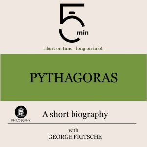 Pythagoras A short biography, 5 Minutes