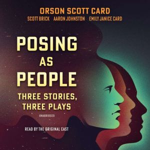 Posing As People Three Stories, Thre..., Orson Scott Card