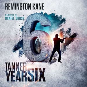 Tanner Year Six, Remington Kane