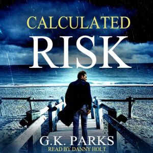 Calculated Risk, G.K. Parks