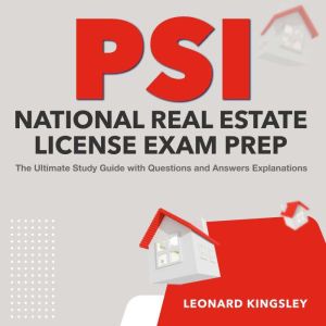 PSI National Real Estate License Exam..., Leonard Kingsley