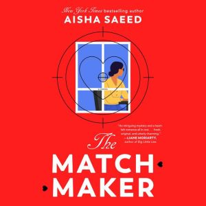 The Matchmaker, Aisha Saeed
