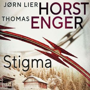 Stigma, Thomas Enger  Jrn Lier Horst