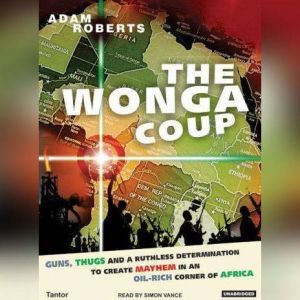 The Wonga Coup, Adam Roberts