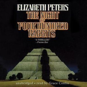 The Night of Four Hundred Rabbits, Elizabeth Peters