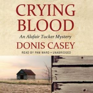 Crying Blood, Donis Casey