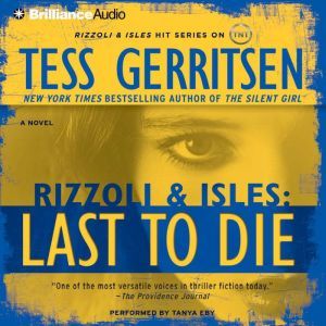 Last to Die, Tess Gerritsen