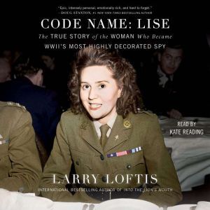Code Name Lise, Larry Loftis