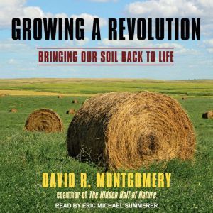 Growing a Revolution, David R. Montgomery