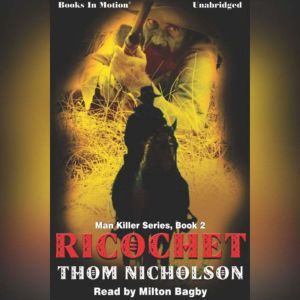 Ricochet, Thom Nicholson