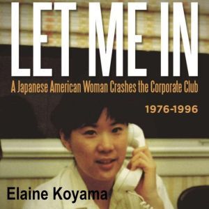 LET ME IN, Elaine Koyama