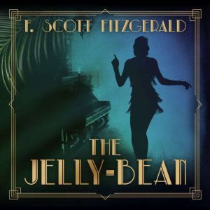 JellyBean, The, F. Scott Fitzgerald