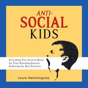 AntiSocial Kid, Laura Hemmingway