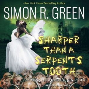 Sharper Than a Serpents Tooth, Simon R. Green
