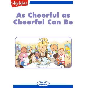 As Cheerful as Cheerful Can Be, Mary E. Furlong