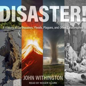 Disaster!, John Withington