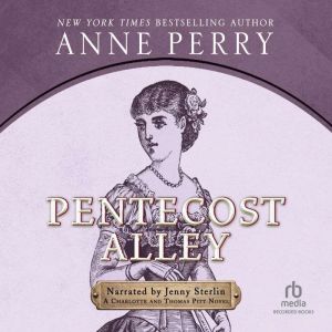 Pentecost Alley, Anne Perry