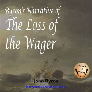 Byrons Narrative of the Loss of the ..., John Byron
