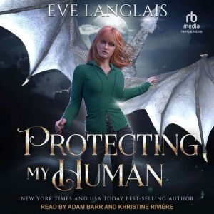 Protecting My Human, Eve Langlais