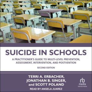 Suicide in Schools, Terri A. Erbacher