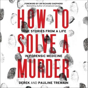 How to Solve a Murder, Derek Tremain
