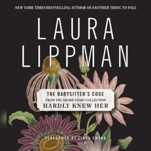 The Babysitters Code, Laura Lippman