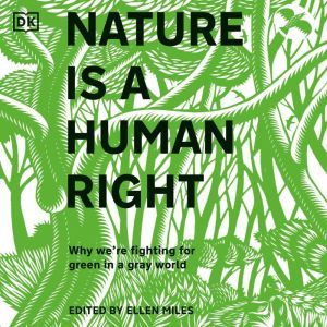 Nature Is a Human Right, Ellen Miles