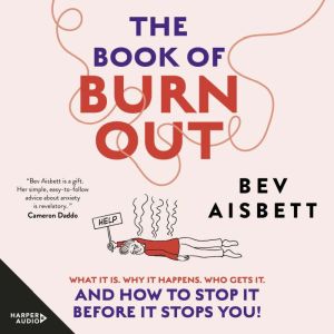 The Book of Burnout, Bev Aisbett