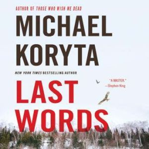Last Words, Michael Koryta