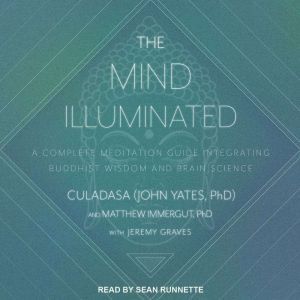 The Mind Illuminated, PhD John Yates